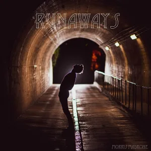 Morris Madrone - Runaways