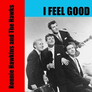 Ronnie Hawkins And The Hawks - My Girl Is Red Hot