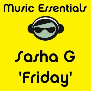 Sasha G - Friday