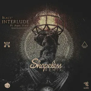 Blazy, Aura Vortex, Shapeless - Interlude
