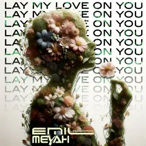 Emil Lassaria, Meyah - Lay My Love On You