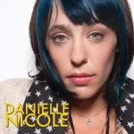 Danielle Nicole - Didn't Do You No Good