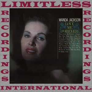 Wanda Jackson - Please Love Me Forever