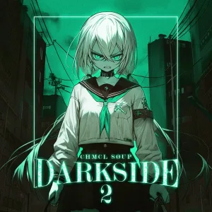 CHMCL SØUP - DARKSIDE 2