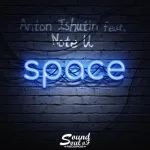 Anton Ishutin feat. Note U - Space