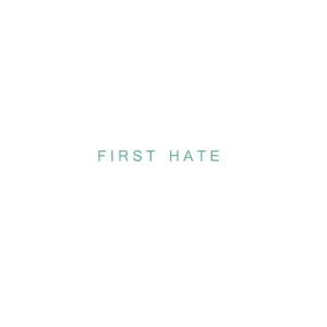 First Hate - Girls In The Club
