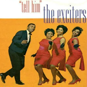 The Exciters - Tell Him