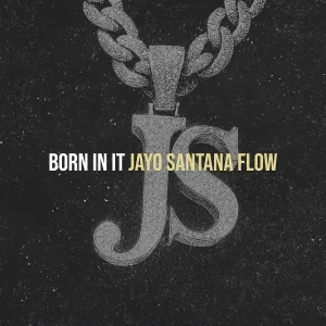 Jayo Santana Flow feat. Eliana Renity - Born in It