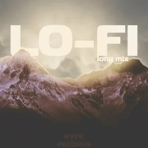 HYPE Records - Lo-fi Long Mix