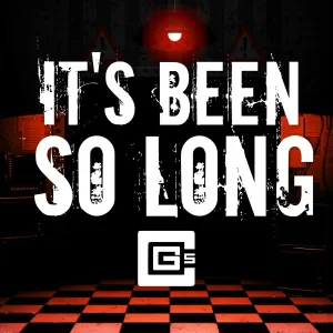 CG5 - It’s Been So Long