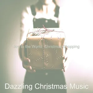 Dazzling Christmas Music - Christmas Eve - Joy to the World