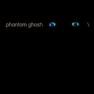 Phantom & Ghost - Phantoms and Ghosts