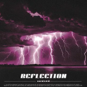 SKWLKR - REFLECTION