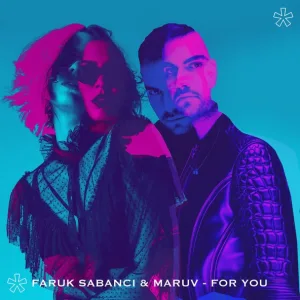 Faruk Sabanci, Maruv - For You