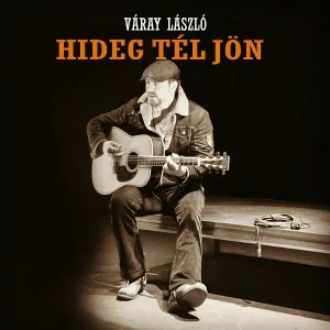 Váray László - Hideg tél jön