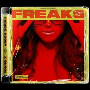 Young X feat. Jacob Dorian - Freaks