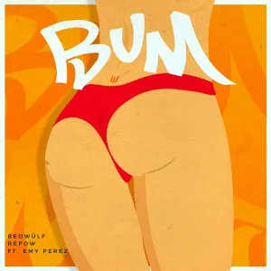 Beowülf, Repow feat. Emy Perez - Bum
