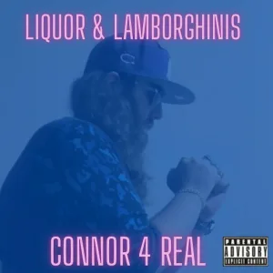 Connor 4 Real - Ain't for You to Know