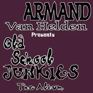 Armand van Helden feat. Old Skool Junkies - All Right