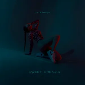 dillermusic - Sweet Dreams