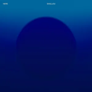 Shallou - Here