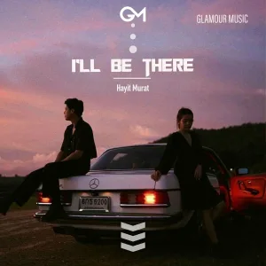 Hayit Murat - I'll Be There