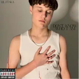 Lil J Taka - Don't Know Who I Am