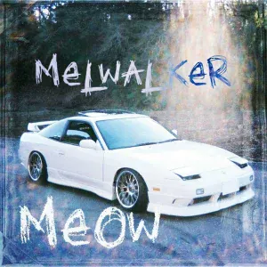 MELWALKER - Meow