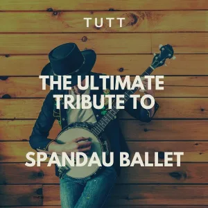TUTT - Gold (Originally Performed By Spandau Ballet)