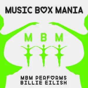Music Box Mania - all the good girls go to hell