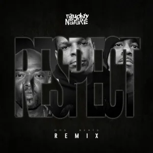 Naughty By Nature - Respect