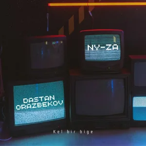 NY-ZA, Дастан Оразбеков - Kel bir bige