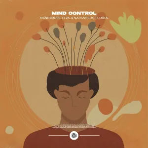 Mannymore, feva., Nathan Rux feat. Orfa - Mind Control