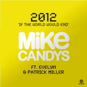 Mike Candys, Evelyn - 2012 (If the World Would End)