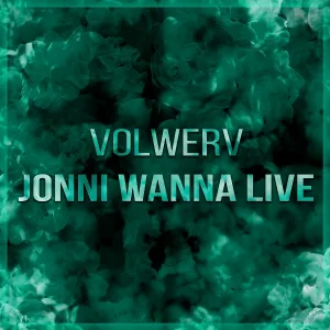 Volwerv - Jonni Wanna Live