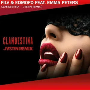 FILV, Edmofo feat. Emma Peters - Clandestina [JVSTIN Remix]