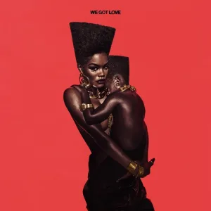 Teyana Taylor - We Got Love