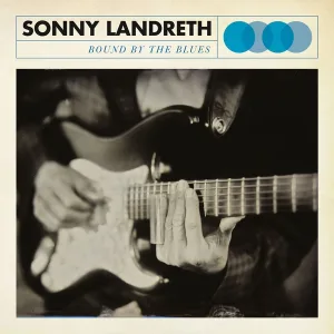 Sonny Landreth - Where They Will