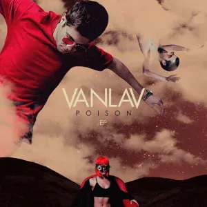 VANLAV feat. Derek Joel - Poison (feat. Derek Joel)