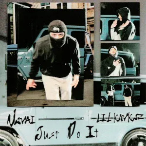 NAVAI, LIL KAVKAZ - Just Do It