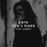 Trfn feat. Siadou - Tom's Diner