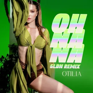 Otilia - Oh Na Na