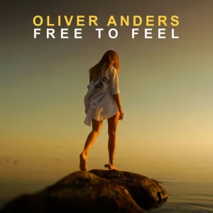 Oliver Anders - Free to Feel