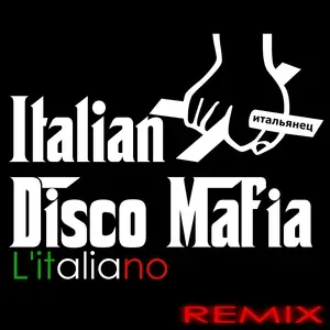 Italian Disco Mafia - L'italiano