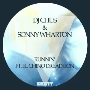 DJ Chus - Runnin' (feat. El Chino Dreadlion)