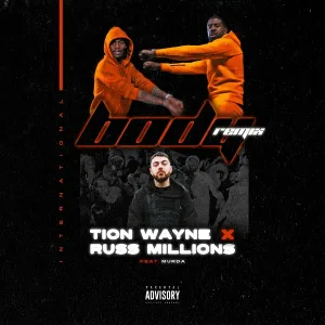 Tion Wayne, Russ Millions feat. Murda - Body (Remix) [feat. Murda]