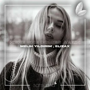 Melih Yıldırım, Elizax - Here She Comes Again
