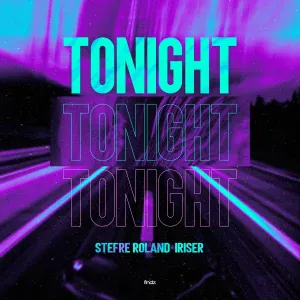 Stefre Roland, IRISER - Tonight