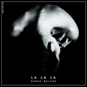 Burak Balkan - La La La