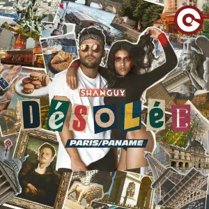 SHANGUY - Désolée (Paris/Paname)